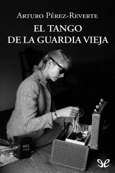 El tango de la Guardia Vieja cover image